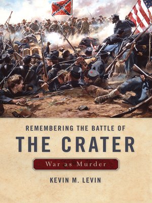 cover image of Remembering The Battle of the Crater
